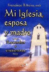 MI IGLESIA,  ESPOSA Y MADRE