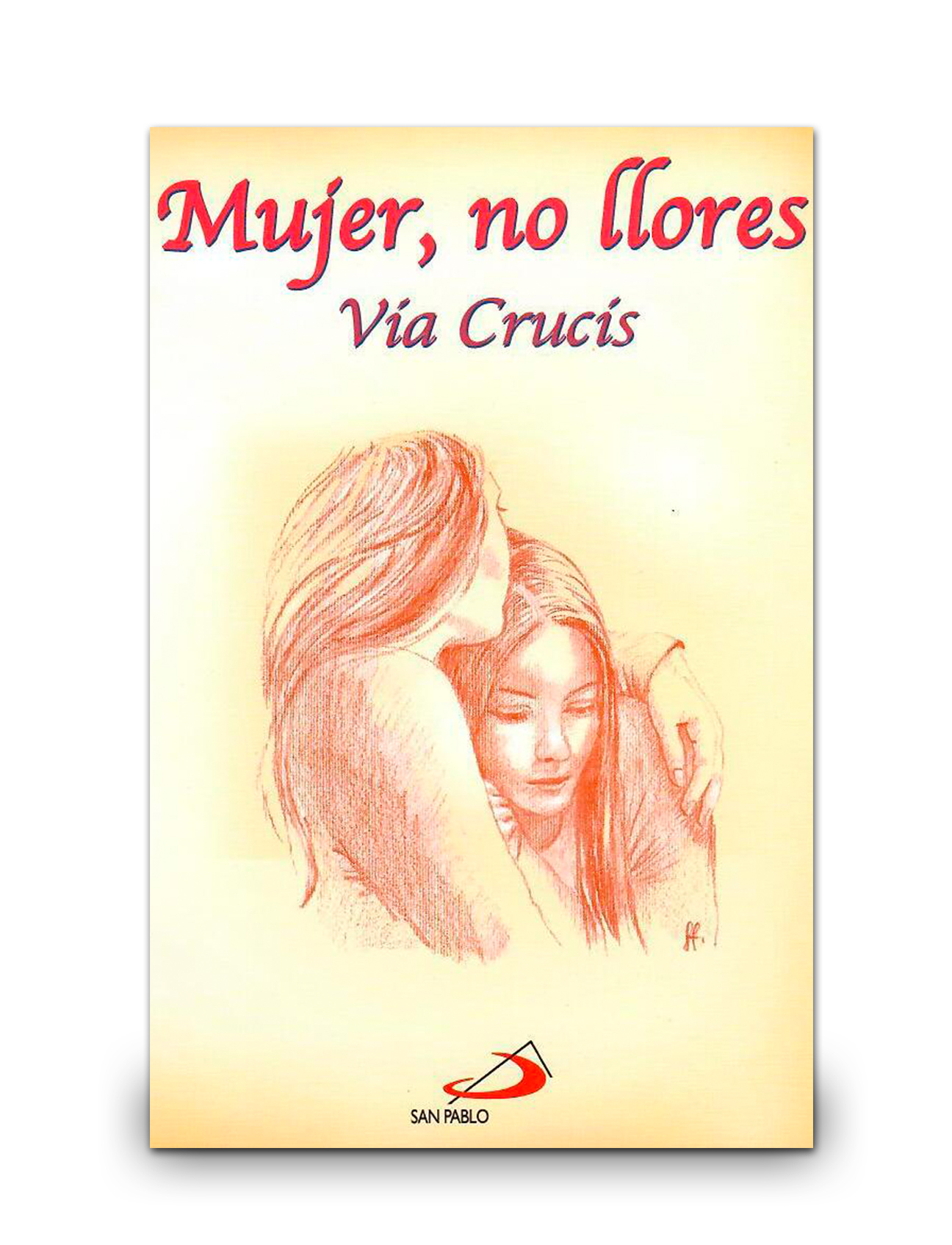 MUJER, NO LLORES