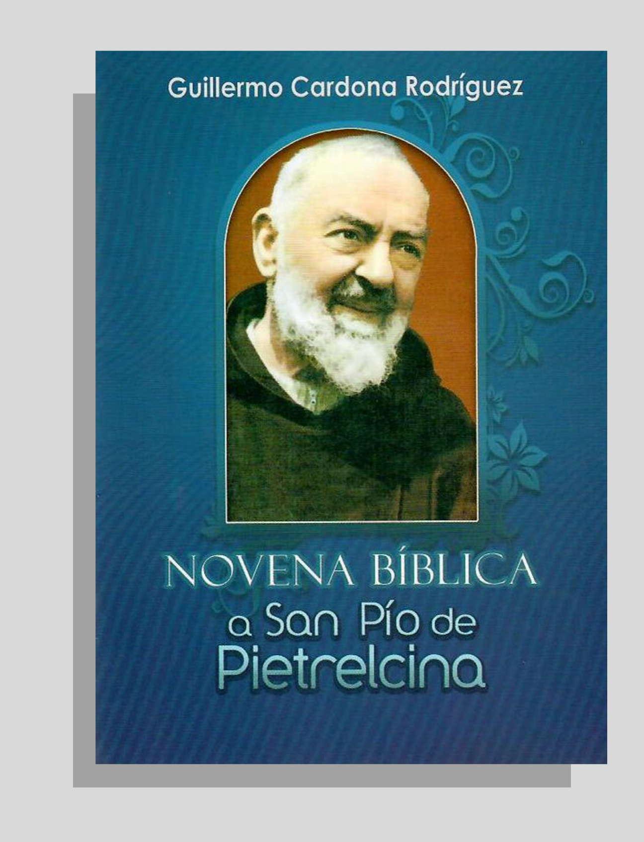 NOVENA BÍBLICA A SAN PÍO DE PIETRELCINA