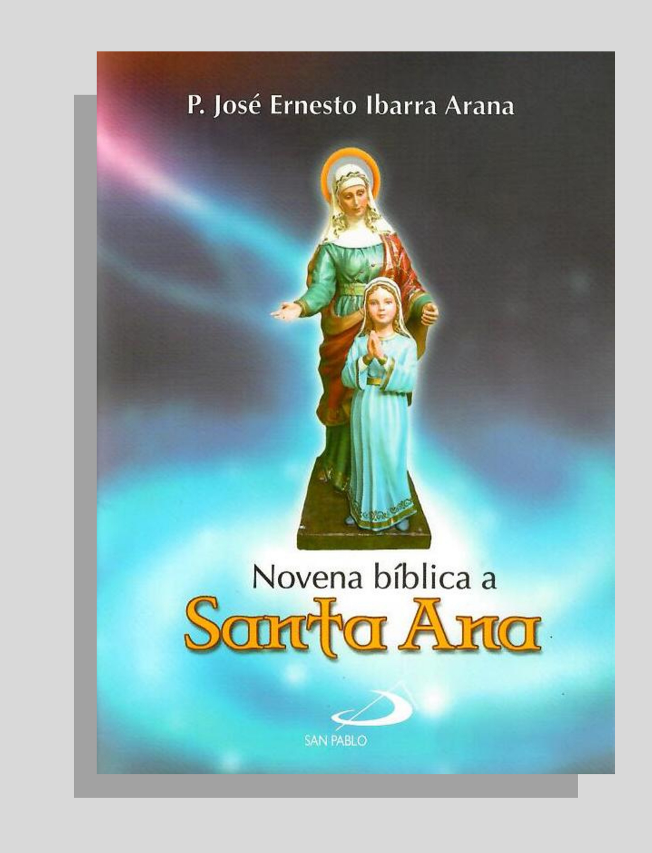 NOVENA BÍBLICA A SANTA ANA