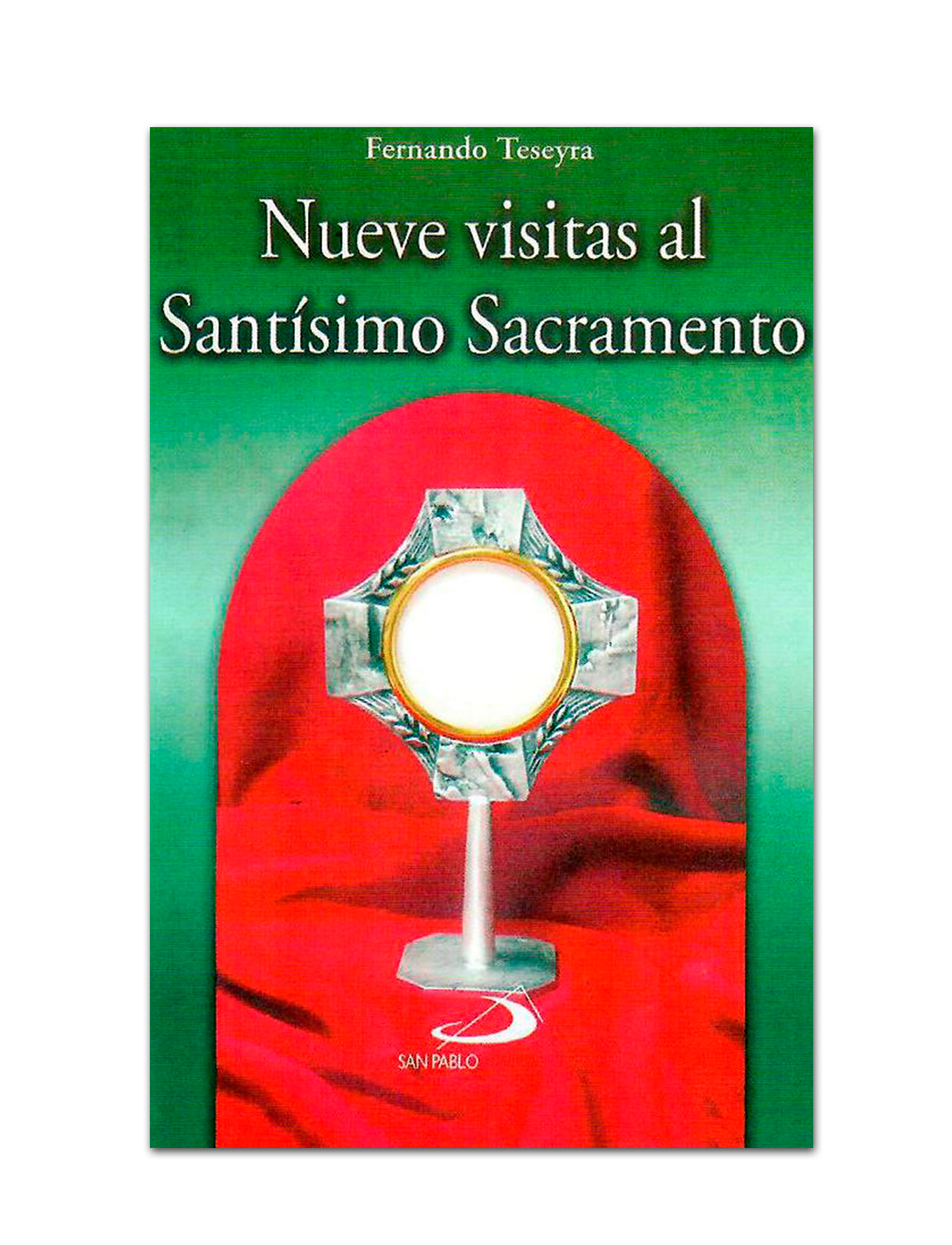 NUEVE VISITAS AL SANTÍSIMO SACRAMENTO