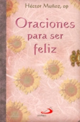 ORACIONES PARA SER FELIZ