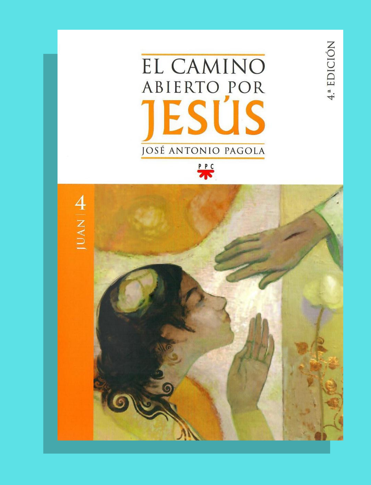 EL CAMINO ABIERTO POR JESÚS - JUAN