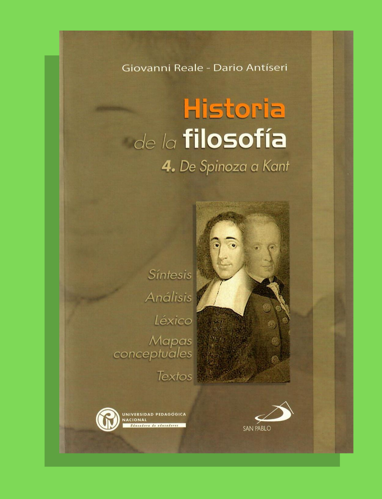 HISTORIA DE LA FILOSOFÍA IV - DE SPINOZA A KANT