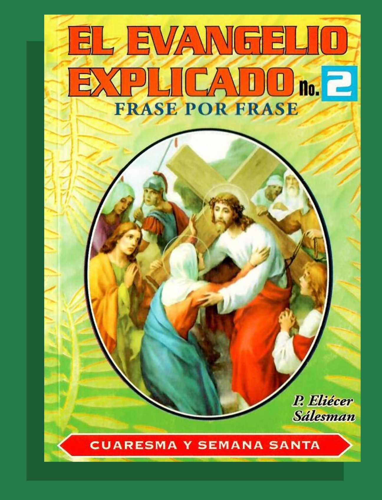 EL EVANGELIO EXPLICADO Nº2