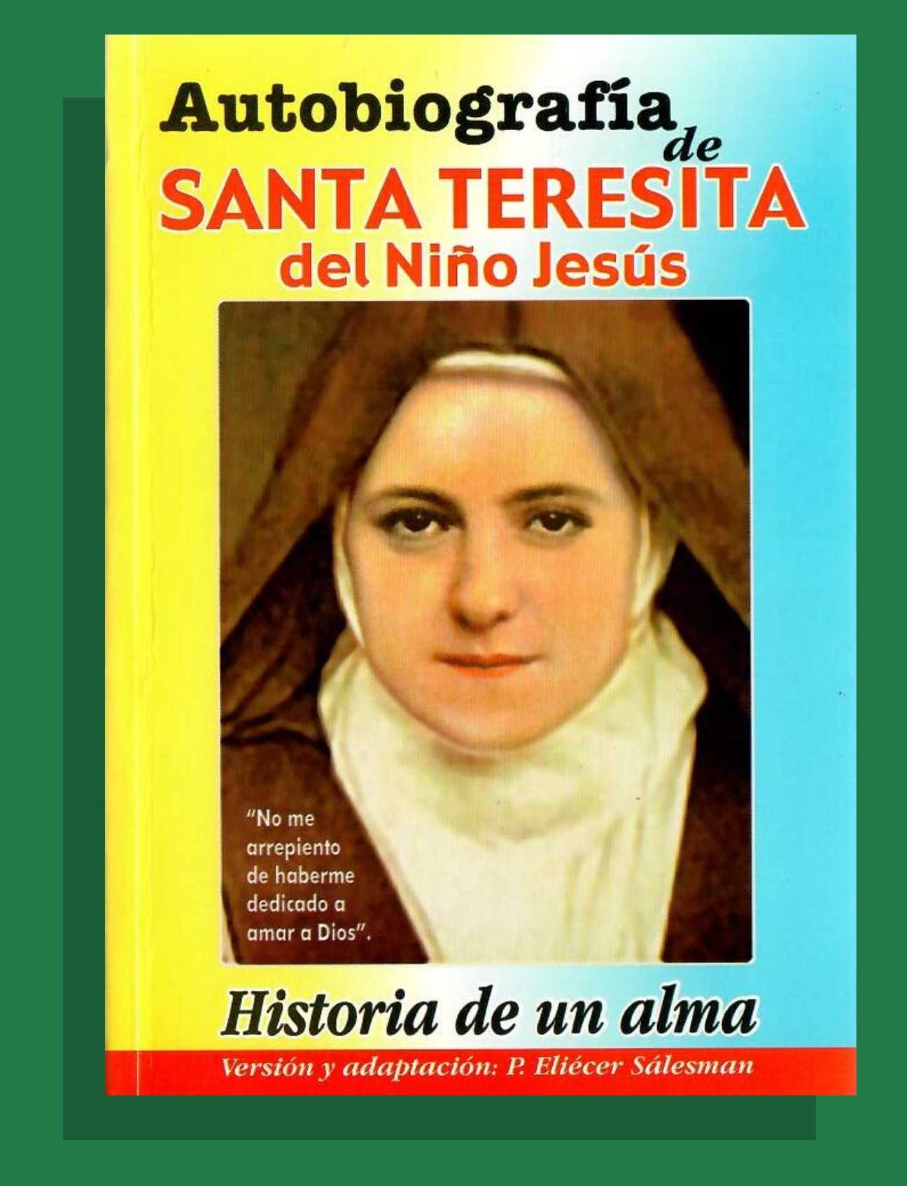 AUTOBIOGRAFÍA DE SANTA TERESITA DEL NIÑO JESÚS