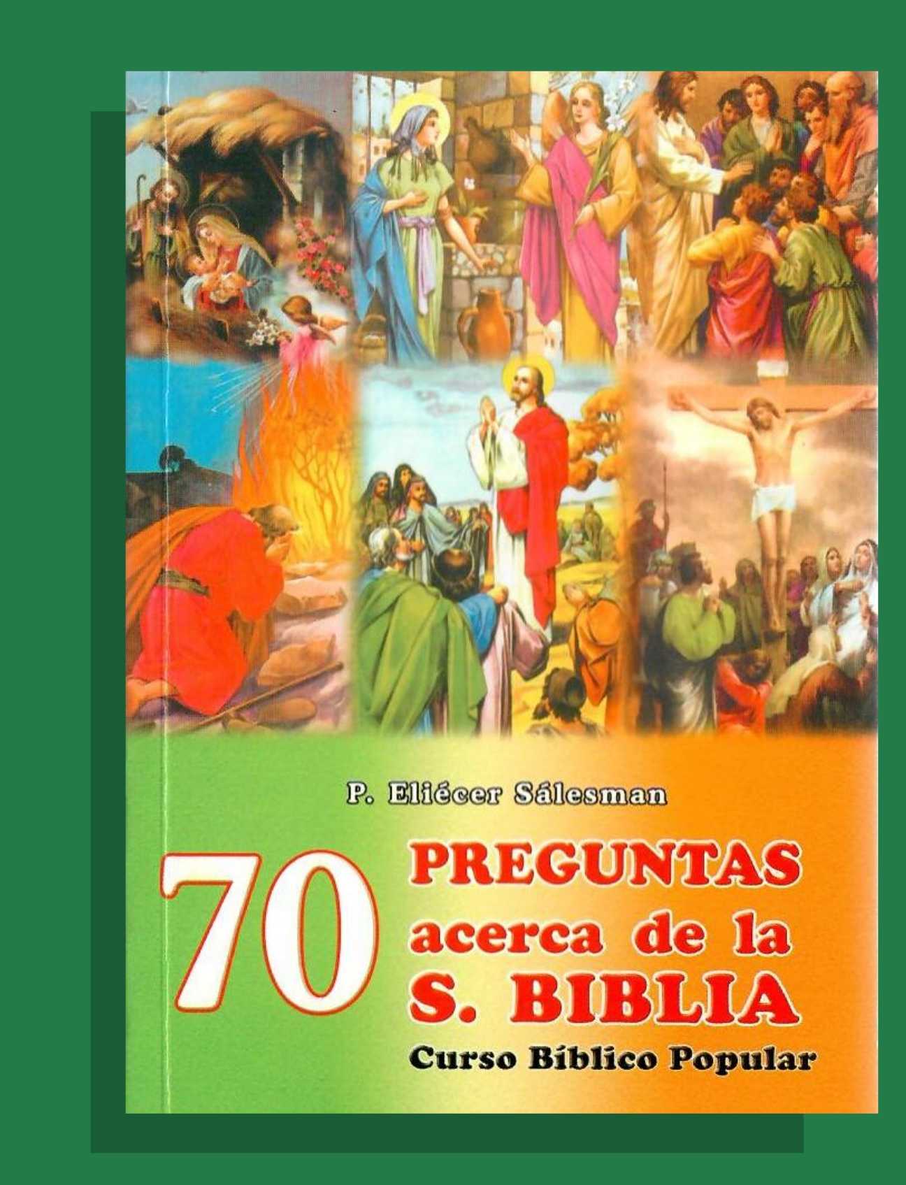 70 PREGUNTAS ACERCA DE LA SANTA BIBLIA