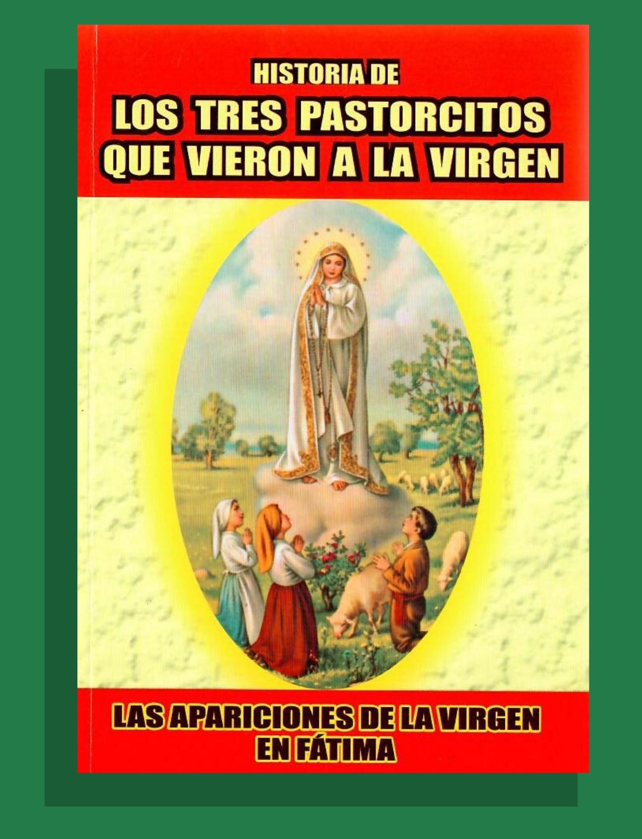 HISTORIA DE LOS TRES PASTORCITOS QUE VIERON A LA VIRGEN