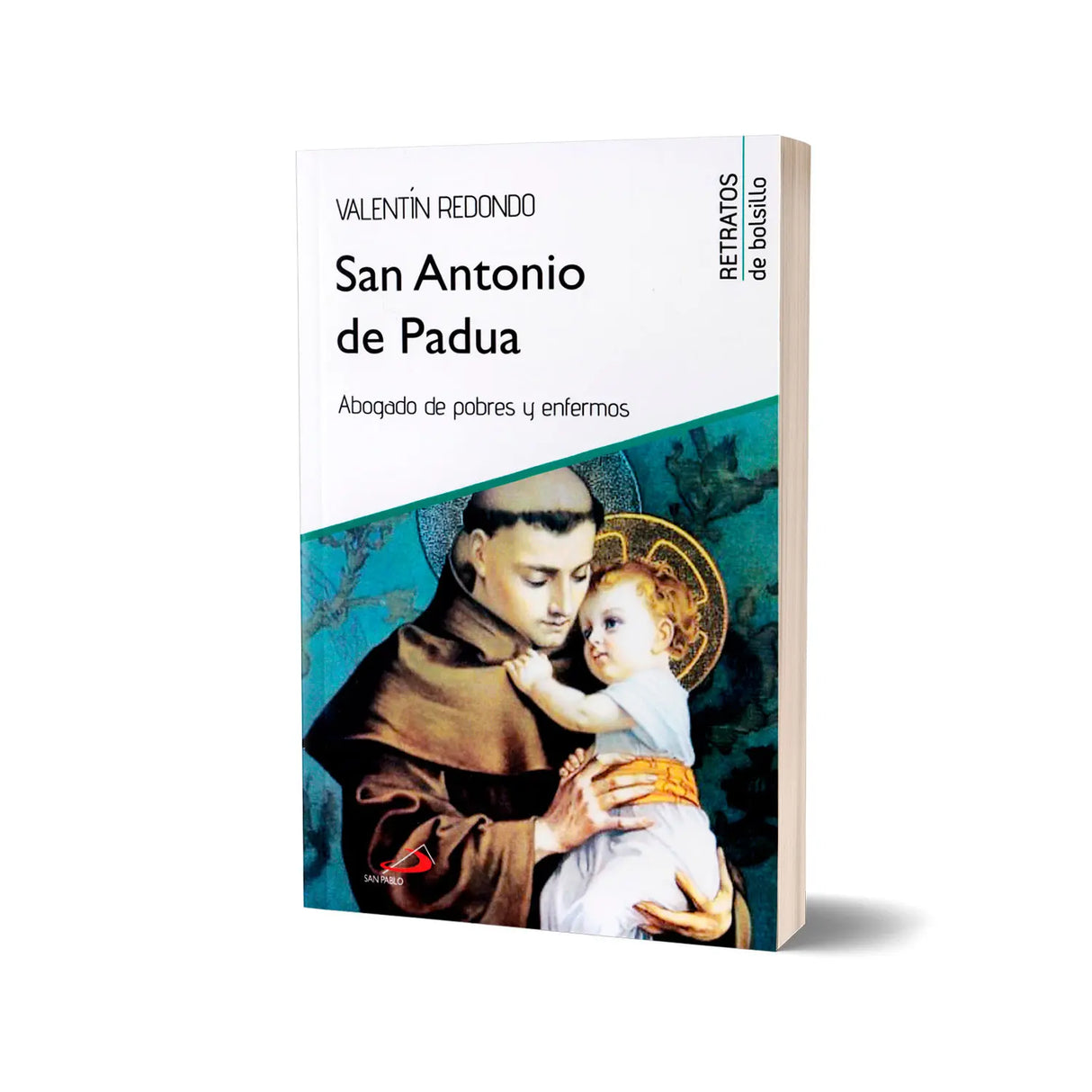 San Antonio de Padua – abogado de los pobres y enfermos
