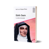 Edith Stein – la Santa de Auschwits