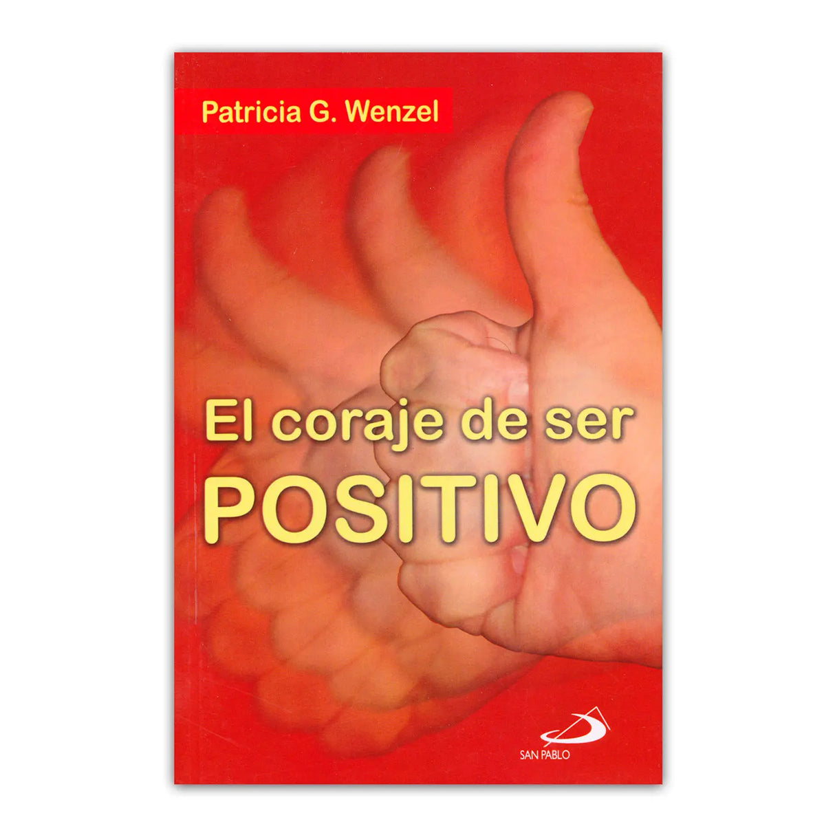 El coraje de ser positivo