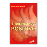 El coraje de ser positivo