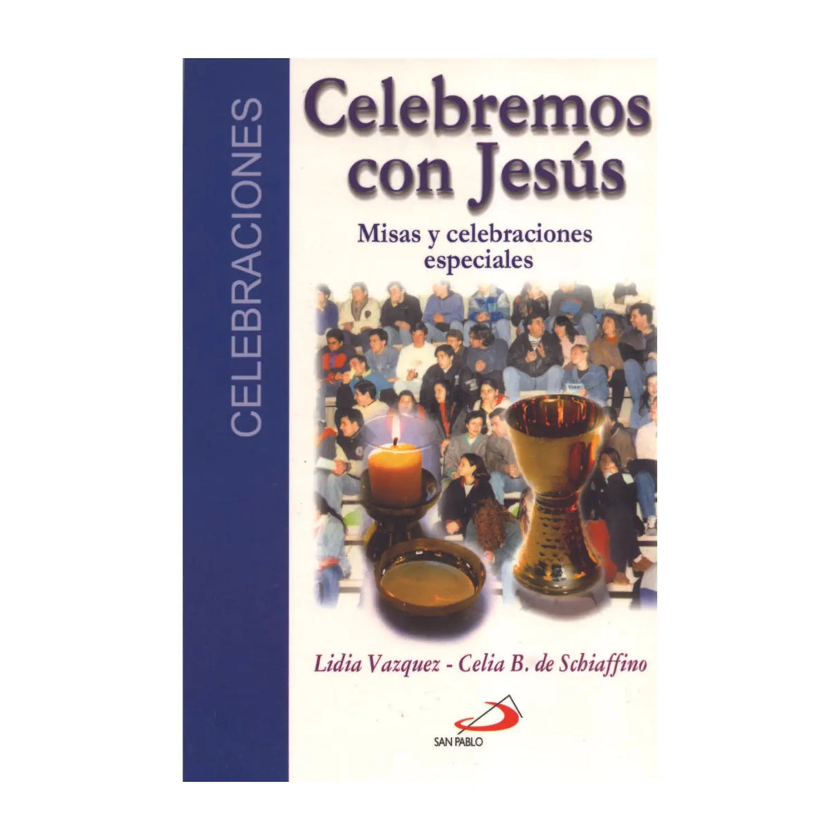 Celebremos con Jesús - misas y celebraciones