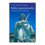 Pablo Apasionado- de tarso hasta su plenitud