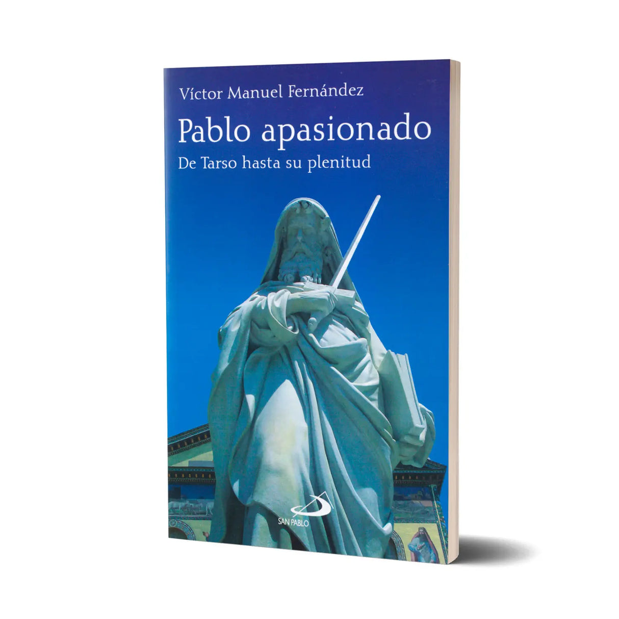 Pablo Apasionado- de tarso hasta su plenitud