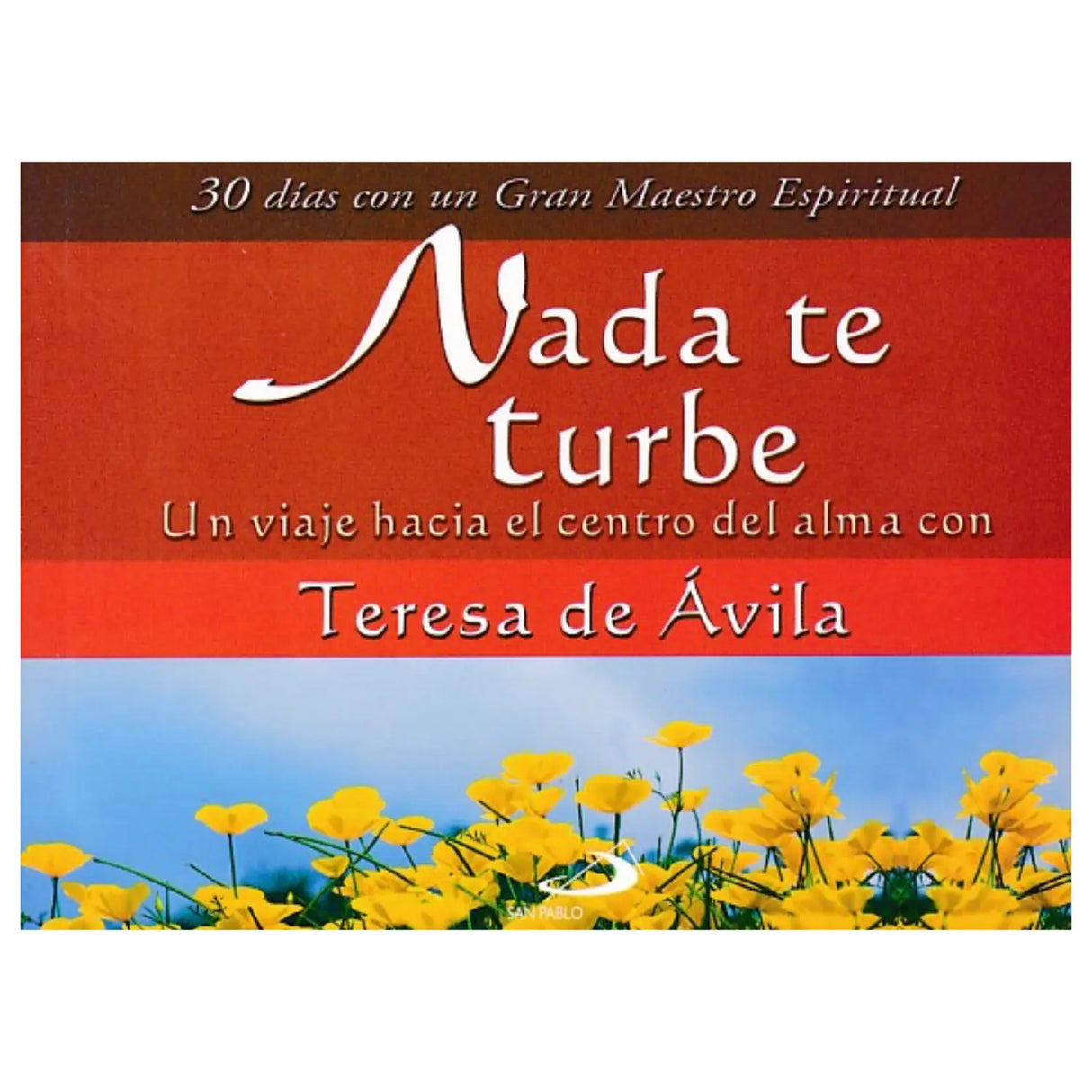 Nada te turbe