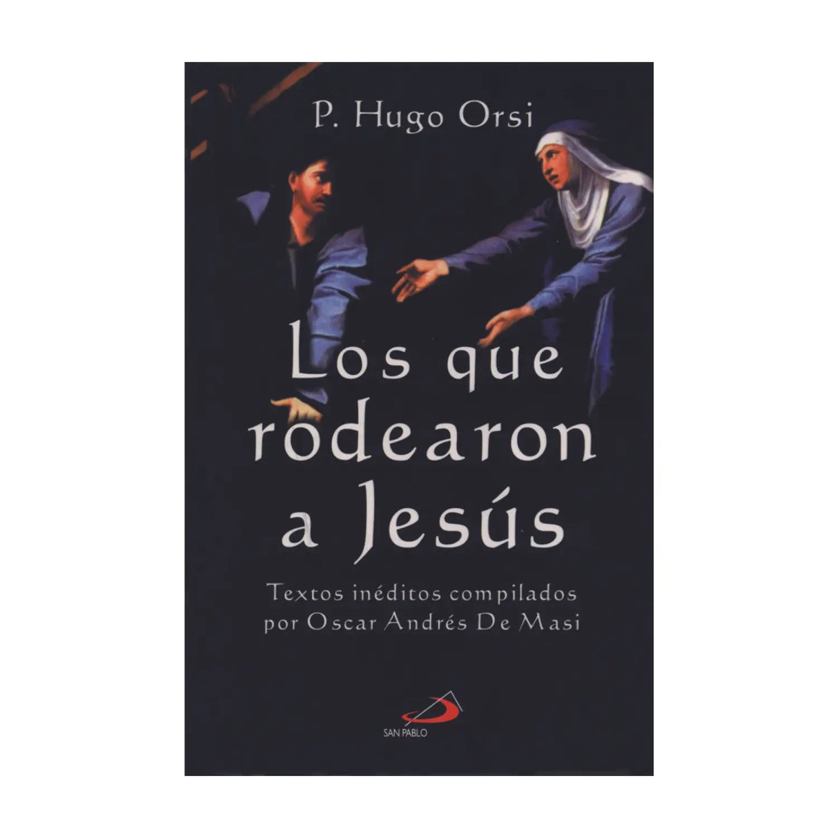 Los que rodearon a Jesús