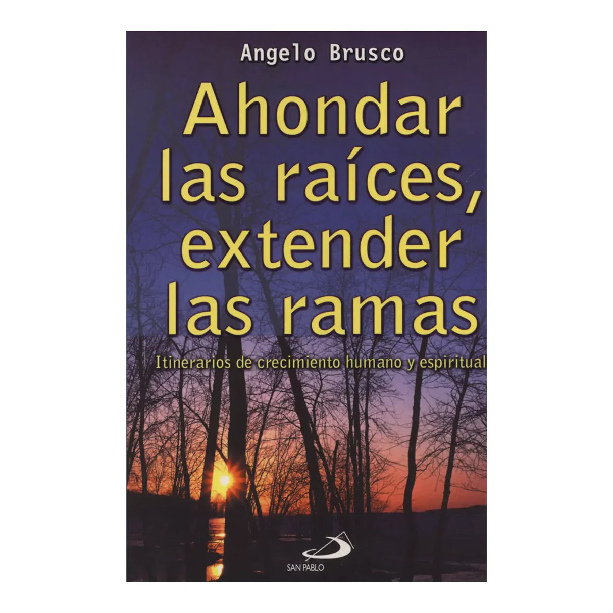 Ahonda las raíces, extender las ramas