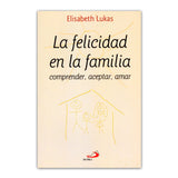 La felicidad en la familia