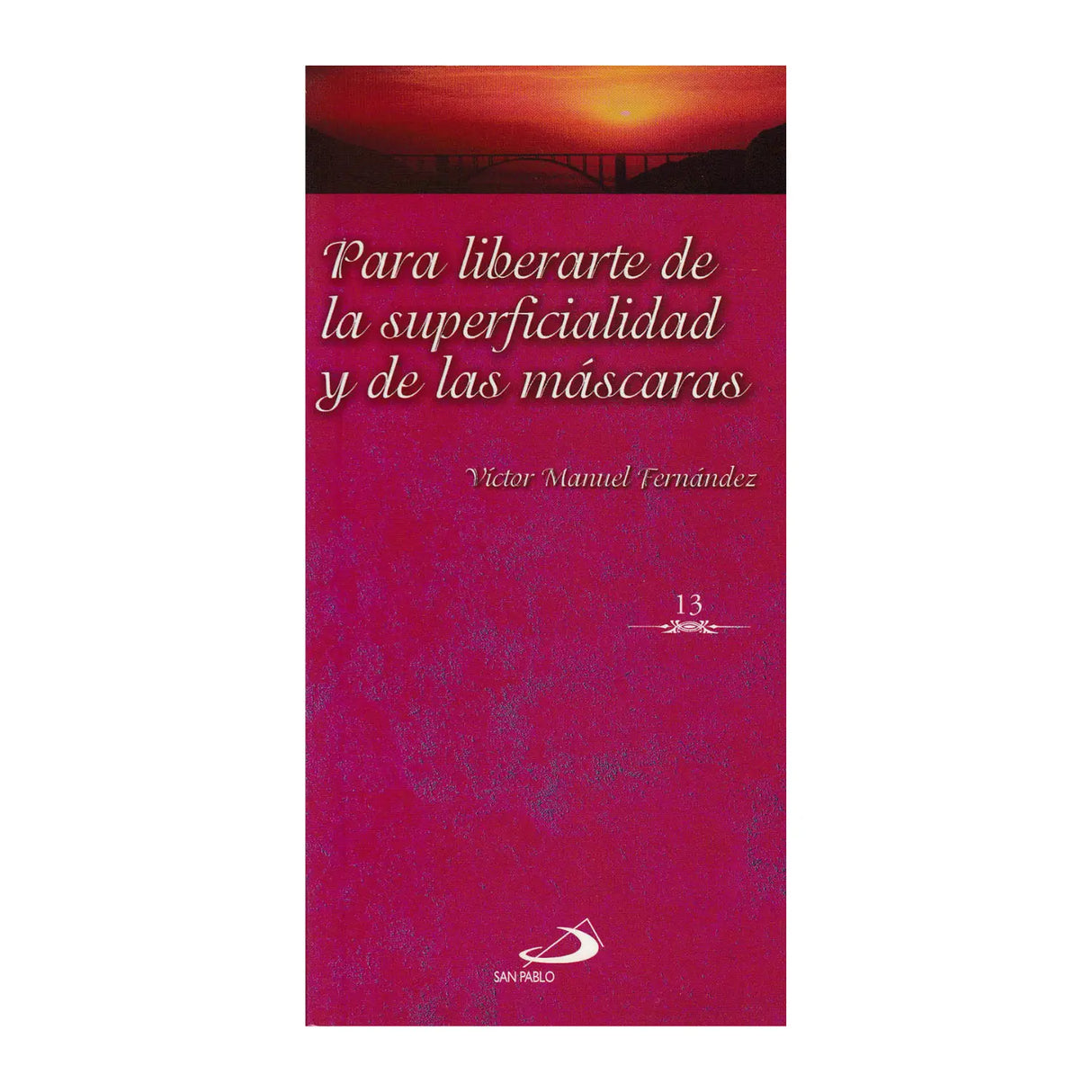 Para liberarte de la superficialidad y de las máscaras
