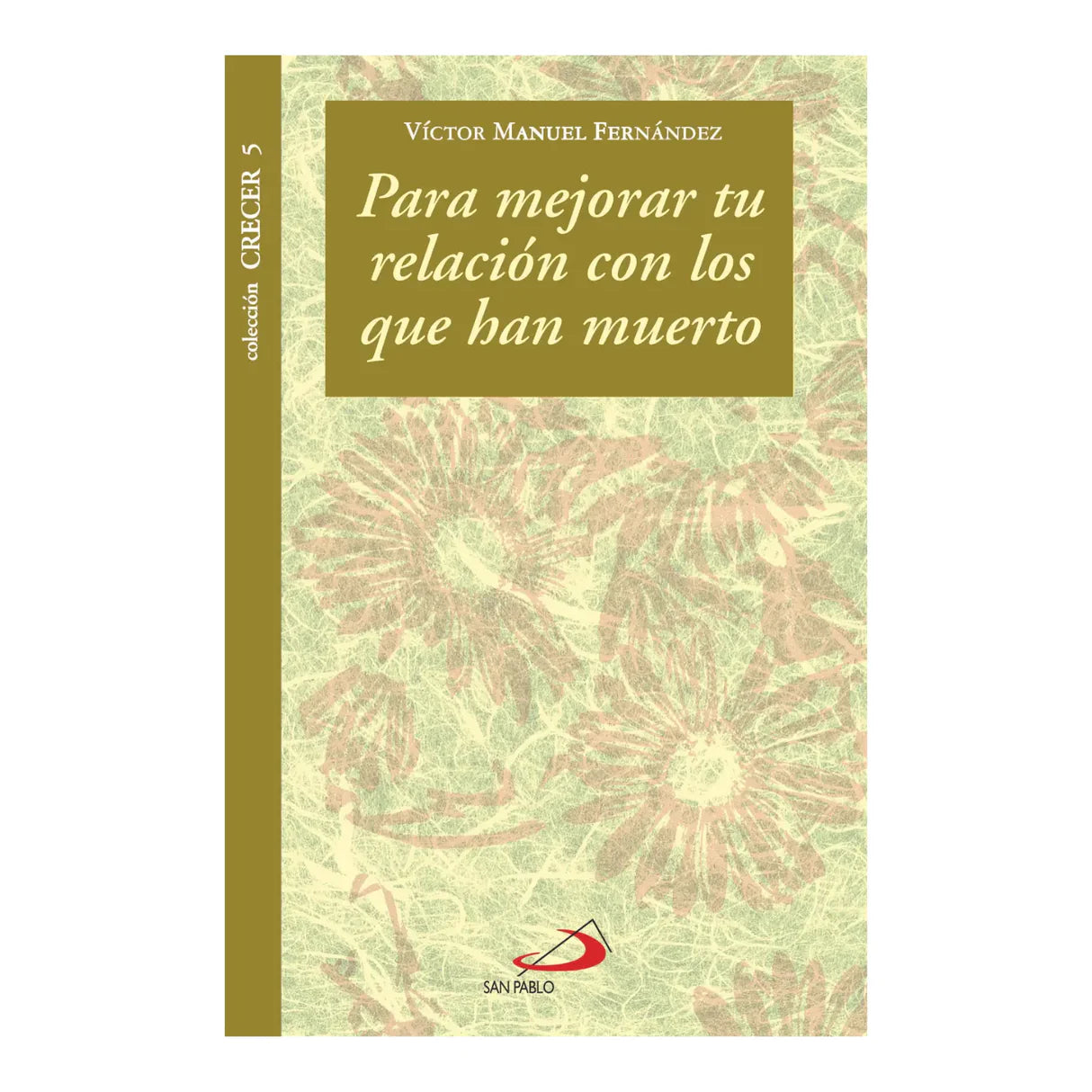 Para mejorar tu relación con los que han muerto