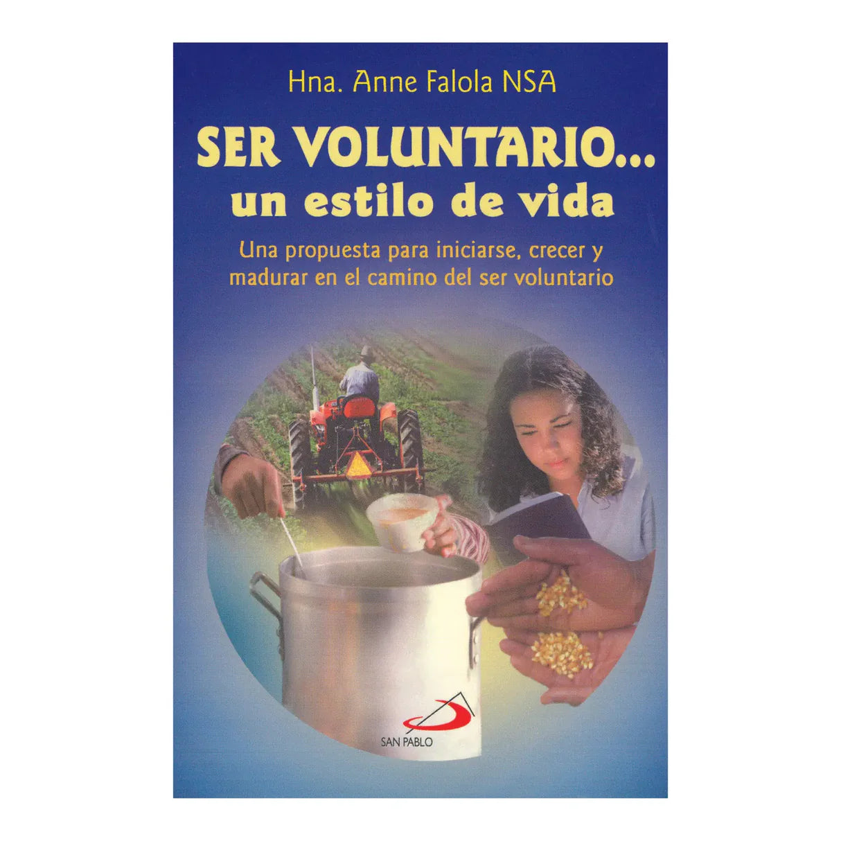Ser voluntario…un estilo de vida