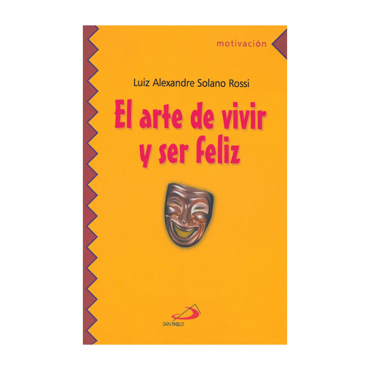 El arte de vivir y ser feliz