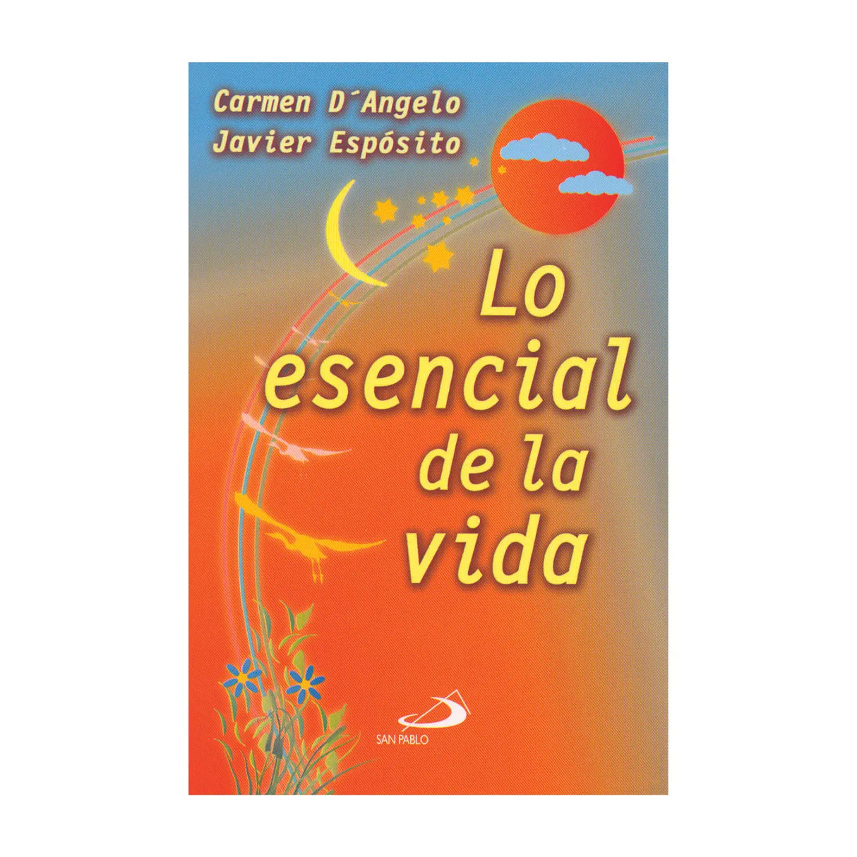 Lo esensial de la vida