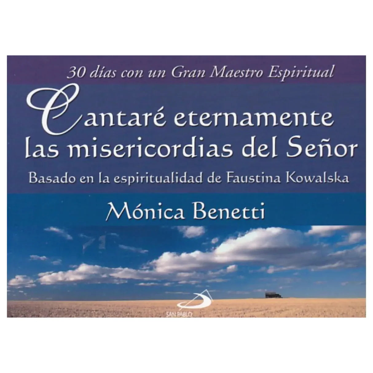 Cantaré eternamente las misericordias del Señor