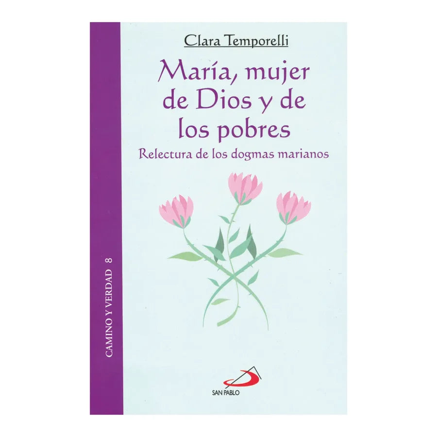 MARÍA, MUJER DE DIOS Y DE LOS POBRES