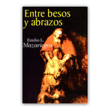 Entre besos y abrazos