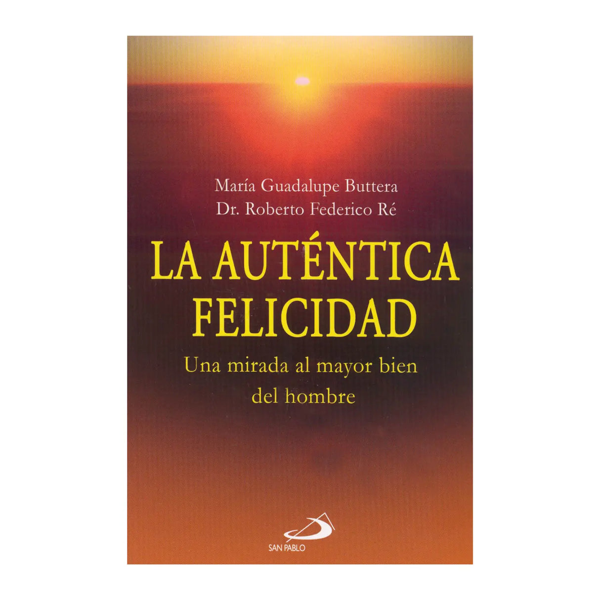 La auténtica felicidad