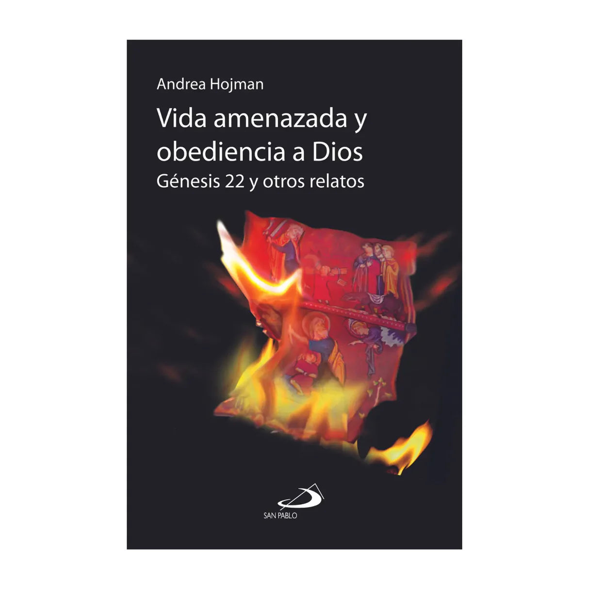 Vida amenazada y obediencia a Dios