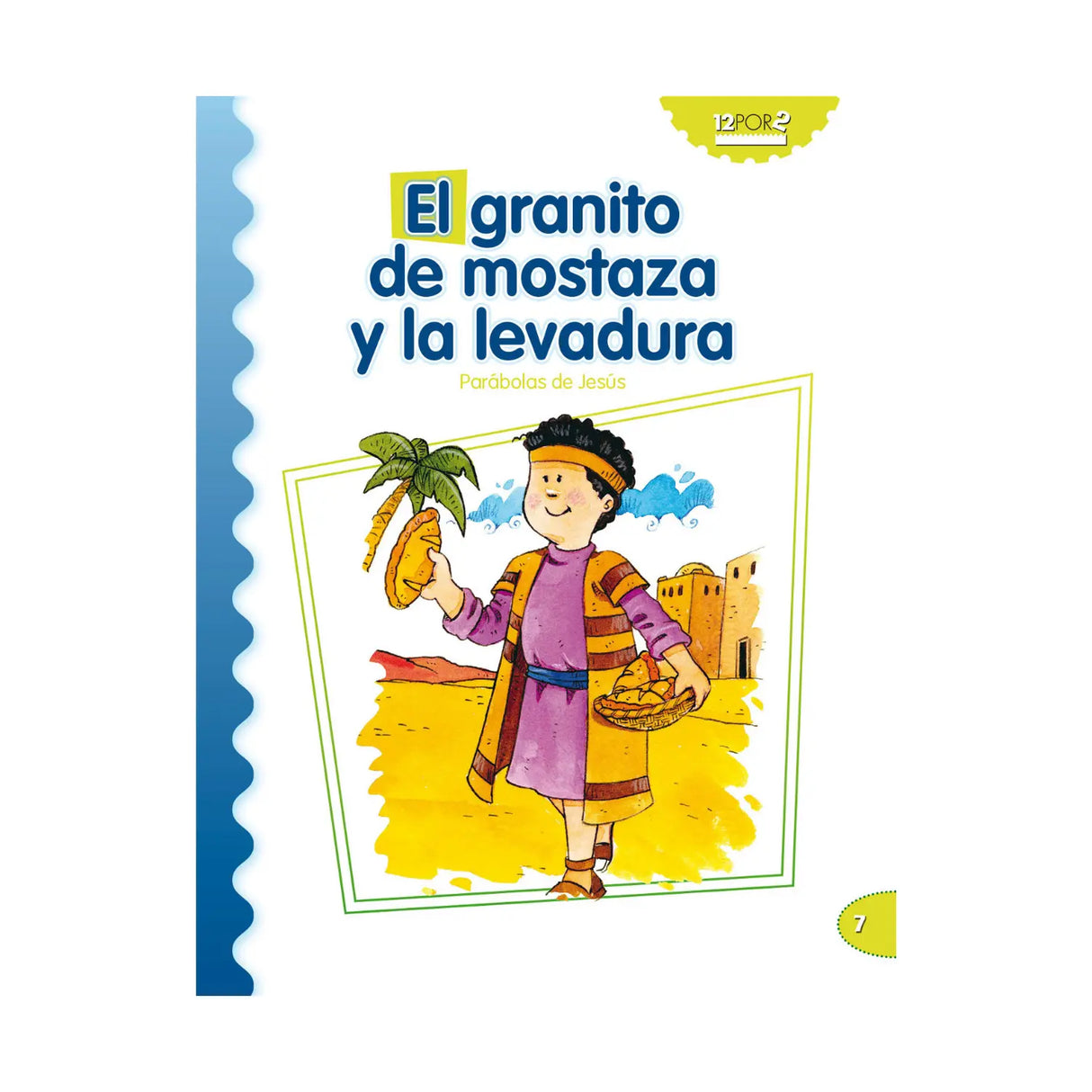 El granito de mostaza y la levadura