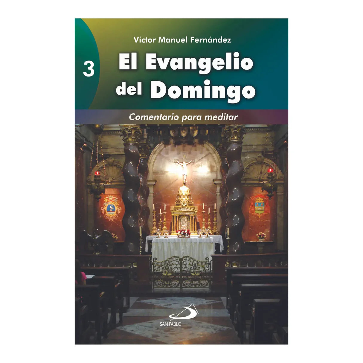 El evangelio del domingo 3