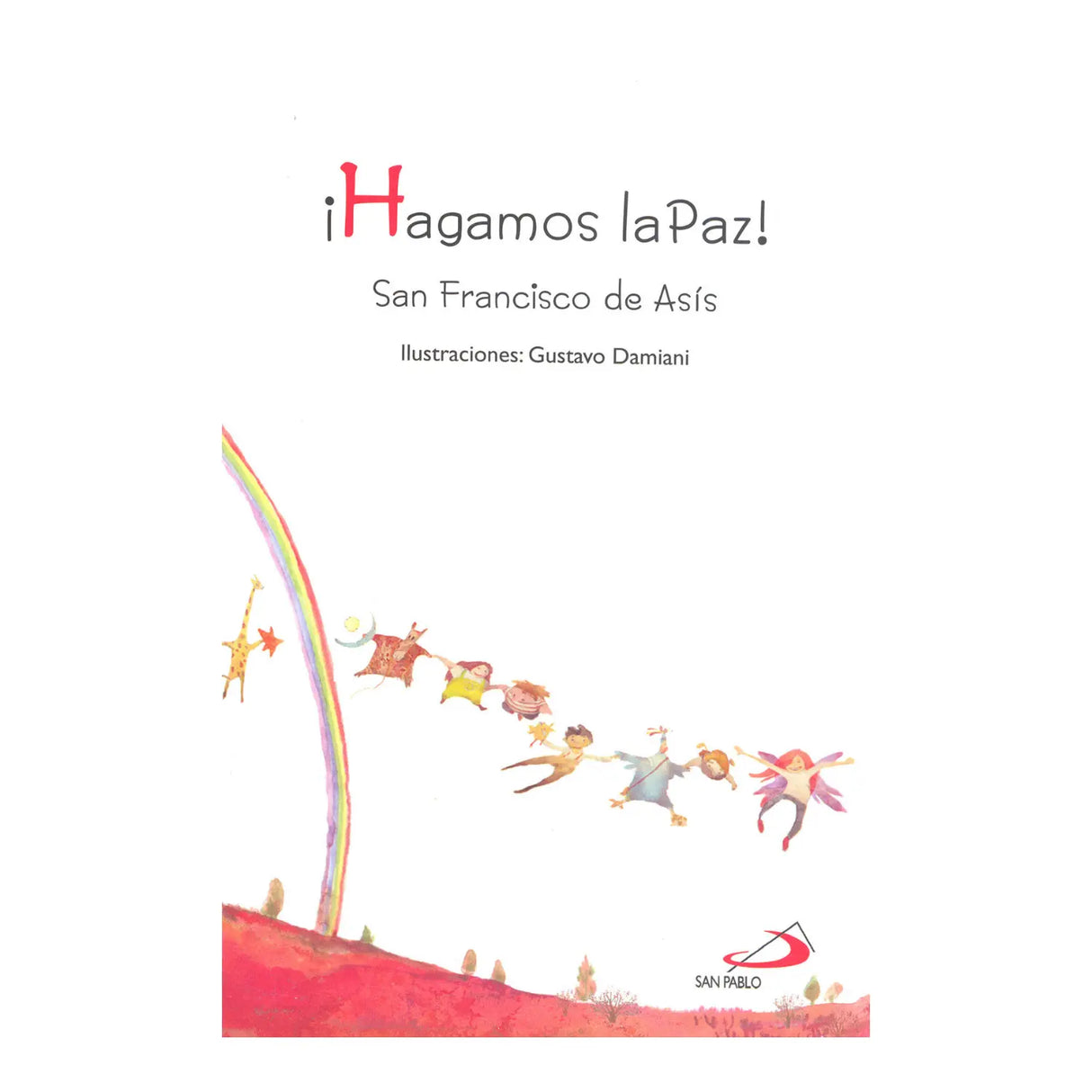 ¡Hagamos la paz!