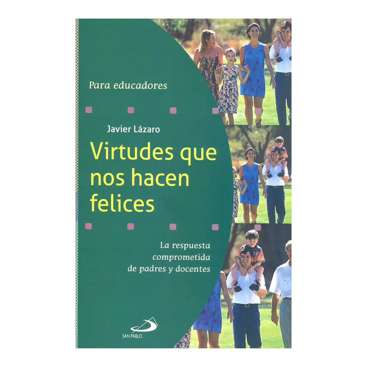 Virtudes que nos hacen felices