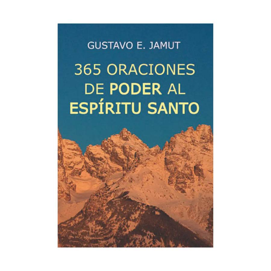 365 Oraciones de poder al Espíritu Santo