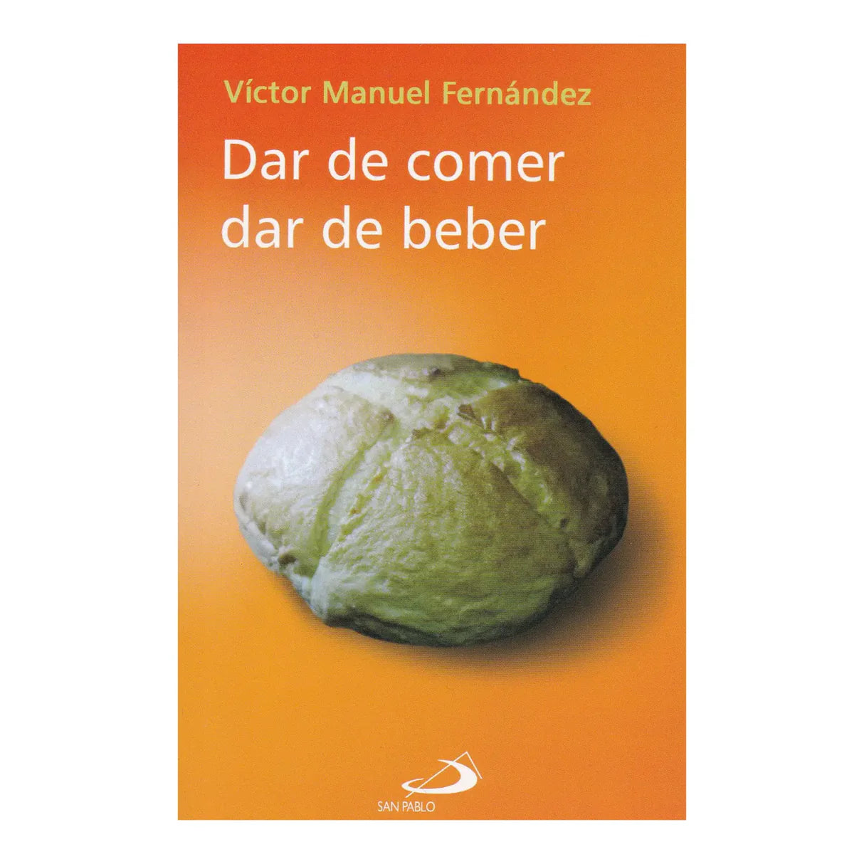 Dar de comer dar de beber