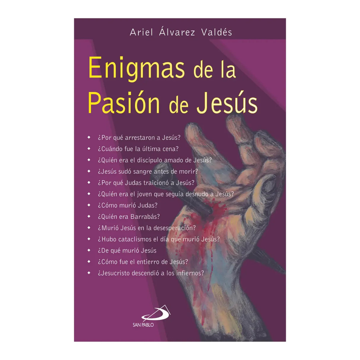 Enigmas de la pasión de Jesús