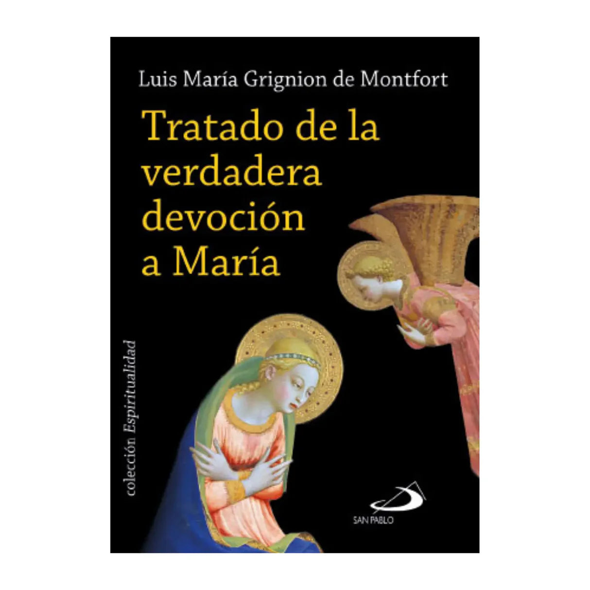 Tratado de la verdadera devosión a María