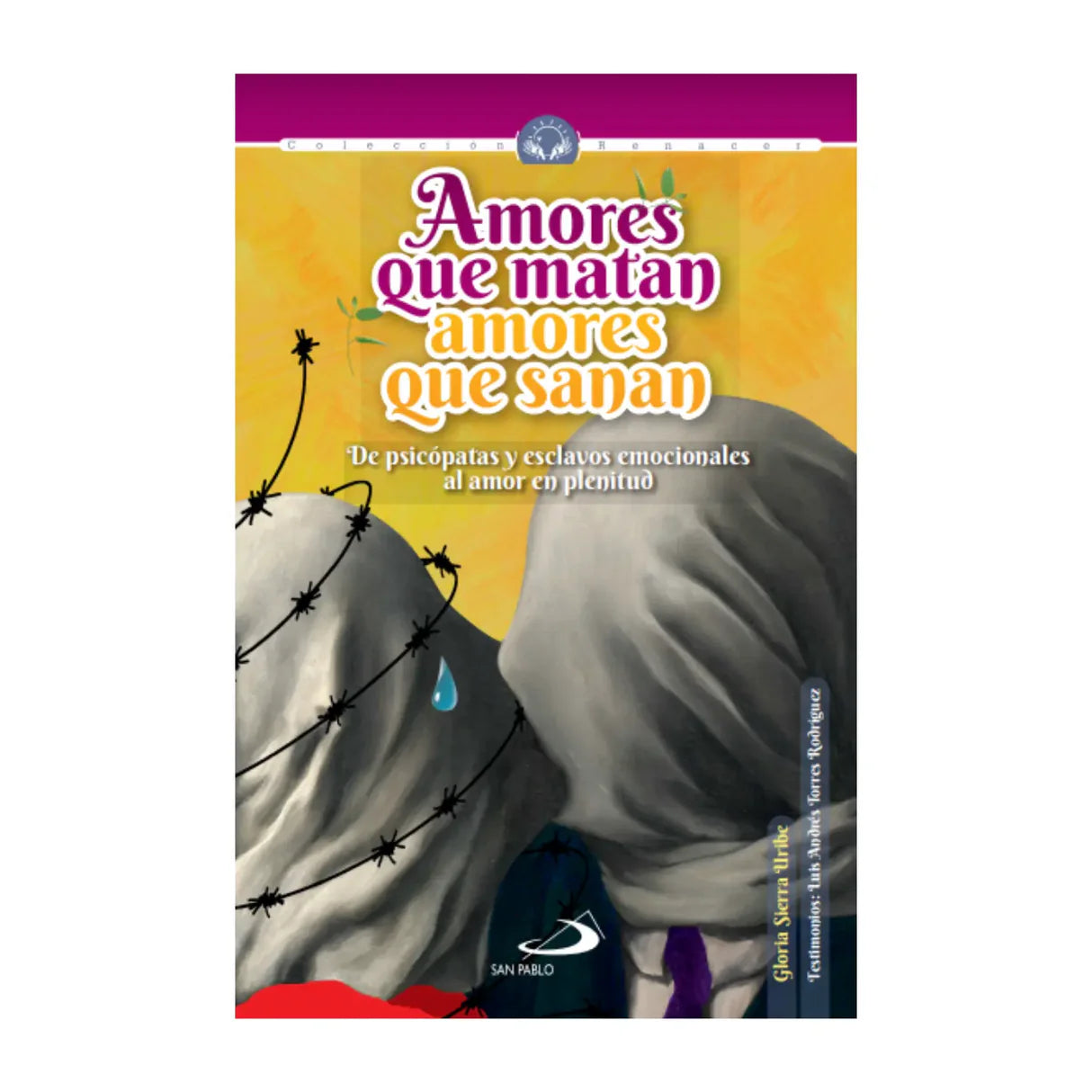 Amores que matan, amores que sanan