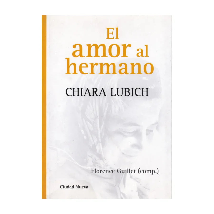 El amor al hermano de Chiara Lubich