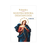 Mi Devoción a Nuestra señora Desatanudos