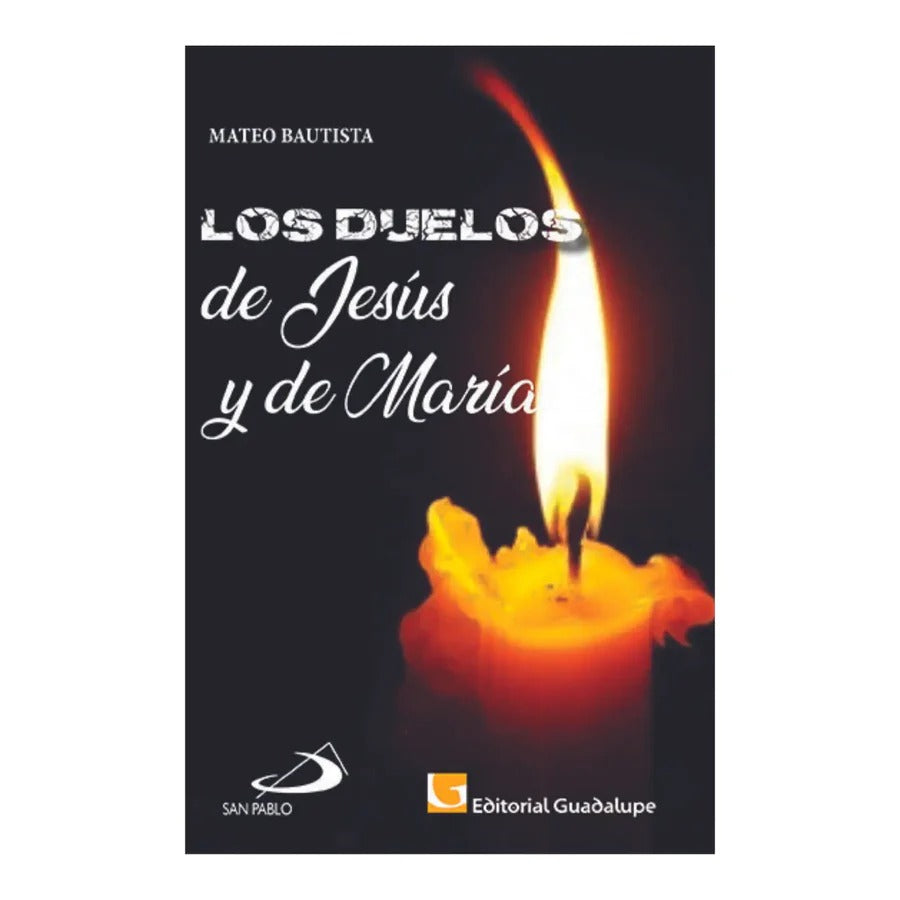 Los duelos de Jesús y de María