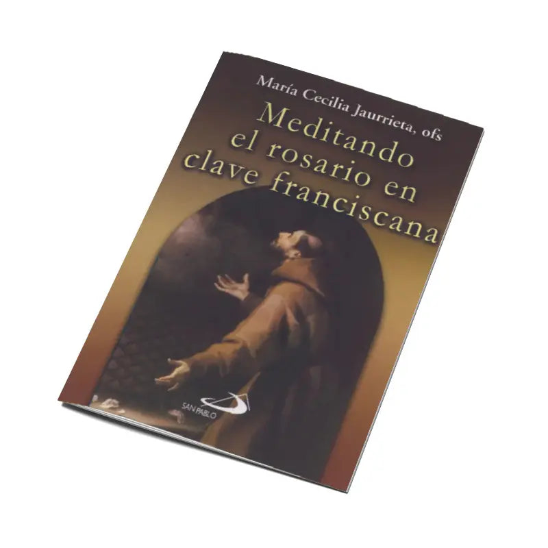 Meditado el rosario en clave Franciscana